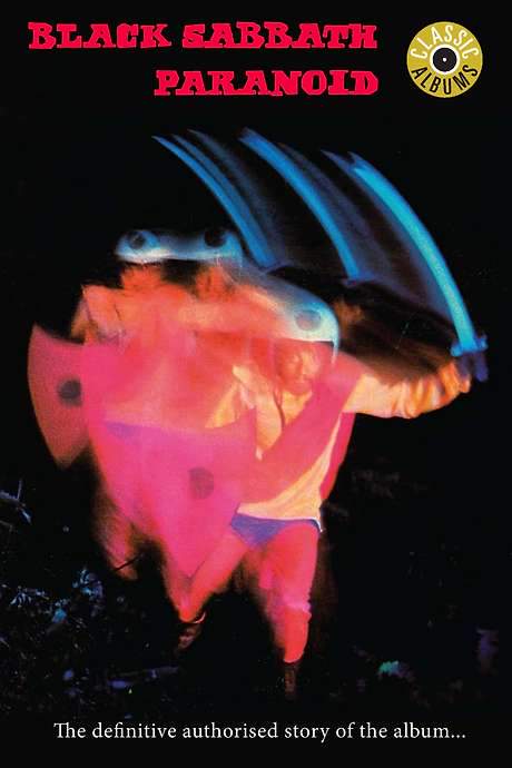 Classic Albums: Black Sabbath - Paranoid